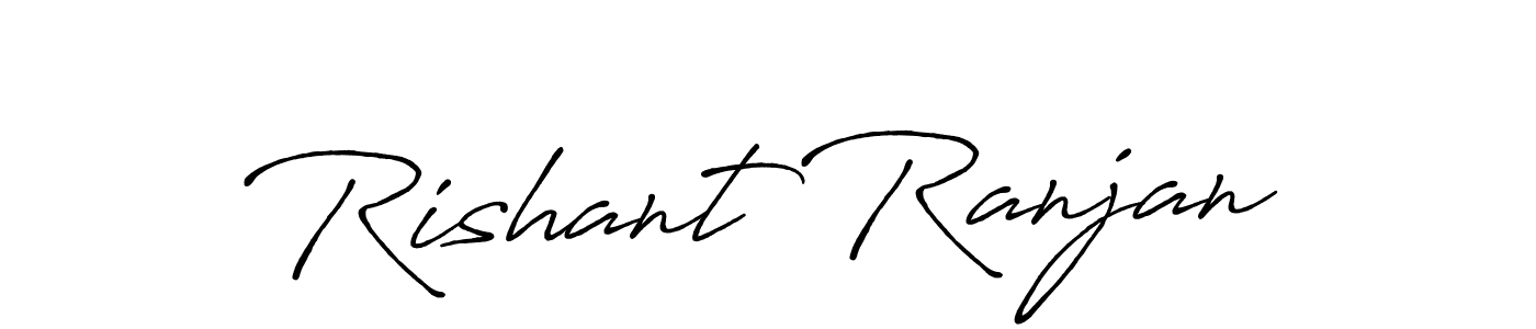 Make a beautiful signature design for name Rishant Ranjan. Use this online signature maker to create a handwritten signature for free. Rishant Ranjan signature style 7 images and pictures png