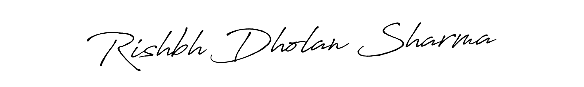 You should practise on your own different ways (Antro_Vectra_Bolder) to write your name (Rishbh Dholan Sharma) in signature. don't let someone else do it for you. Rishbh Dholan Sharma signature style 7 images and pictures png