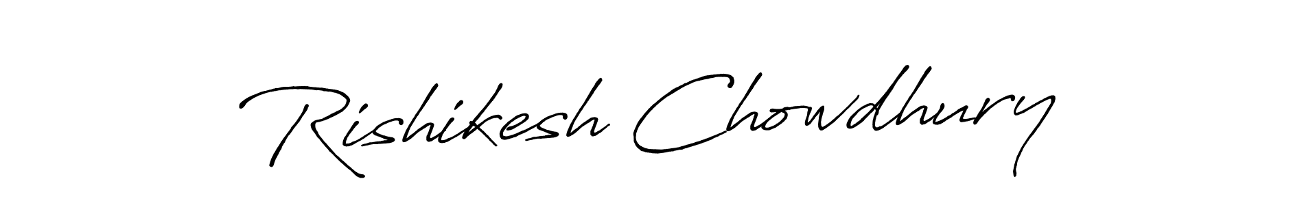 Create a beautiful signature design for name Rishikesh Chowdhury. With this signature (Antro_Vectra_Bolder) fonts, you can make a handwritten signature for free. Rishikesh Chowdhury signature style 7 images and pictures png