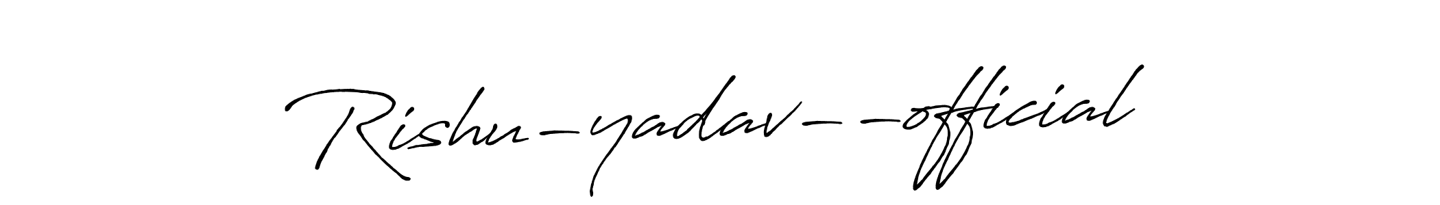 Also we have Rishu-yadav--official name is the best signature style. Create professional handwritten signature collection using Antro_Vectra_Bolder autograph style. Rishu-yadav--official signature style 7 images and pictures png