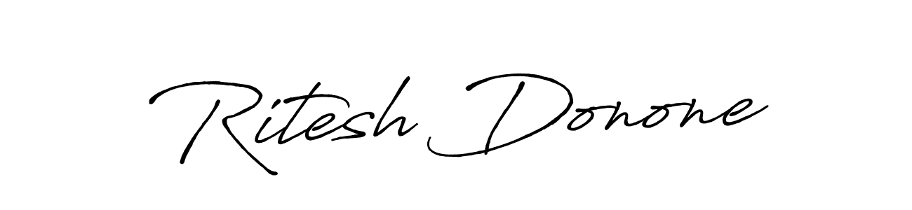 Make a beautiful signature design for name Ritesh Donone. Use this online signature maker to create a handwritten signature for free. Ritesh Donone signature style 7 images and pictures png
