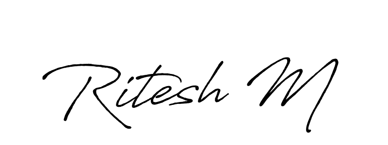 Also You can easily find your signature by using the search form. We will create Ritesh M name handwritten signature images for you free of cost using Antro_Vectra_Bolder sign style. Ritesh M signature style 7 images and pictures png