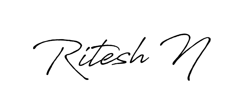 You should practise on your own different ways (Antro_Vectra_Bolder) to write your name (Ritesh N) in signature. don't let someone else do it for you. Ritesh N signature style 7 images and pictures png