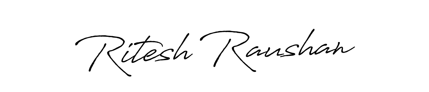Design your own signature with our free online signature maker. With this signature software, you can create a handwritten (Antro_Vectra_Bolder) signature for name Ritesh Raushan. Ritesh Raushan signature style 7 images and pictures png