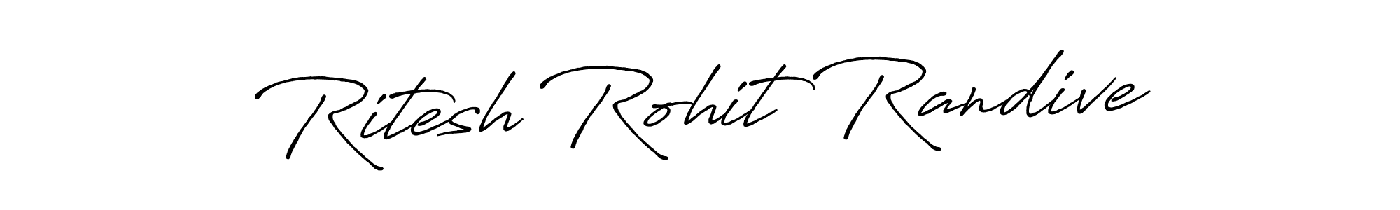 Make a short Ritesh Rohit Randive signature style. Manage your documents anywhere anytime using Antro_Vectra_Bolder. Create and add eSignatures, submit forms, share and send files easily. Ritesh Rohit Randive signature style 7 images and pictures png