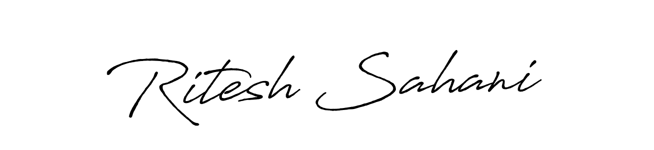 How to make Ritesh Sahani name signature. Use Antro_Vectra_Bolder style for creating short signs online. This is the latest handwritten sign. Ritesh Sahani signature style 7 images and pictures png