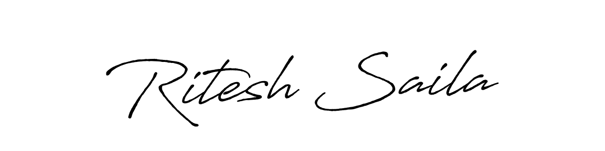 Make a beautiful signature design for name Ritesh Saila. With this signature (Antro_Vectra_Bolder) style, you can create a handwritten signature for free. Ritesh Saila signature style 7 images and pictures png