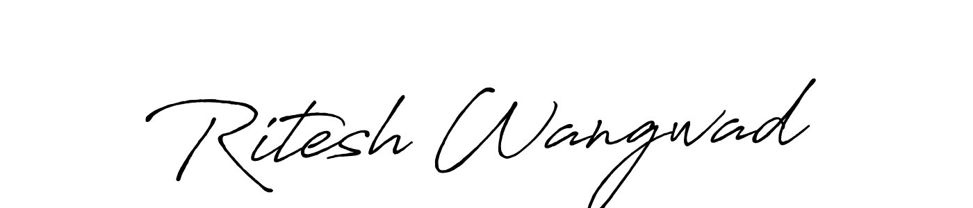 How to make Ritesh Wangwad signature? Antro_Vectra_Bolder is a professional autograph style. Create handwritten signature for Ritesh Wangwad name. Ritesh Wangwad signature style 7 images and pictures png