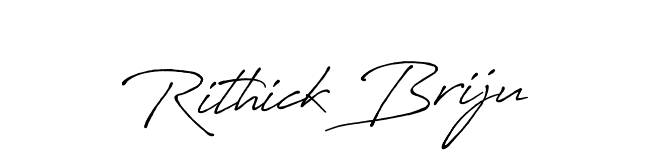 You should practise on your own different ways (Antro_Vectra_Bolder) to write your name (Rithick Briju) in signature. don't let someone else do it for you. Rithick Briju signature style 7 images and pictures png