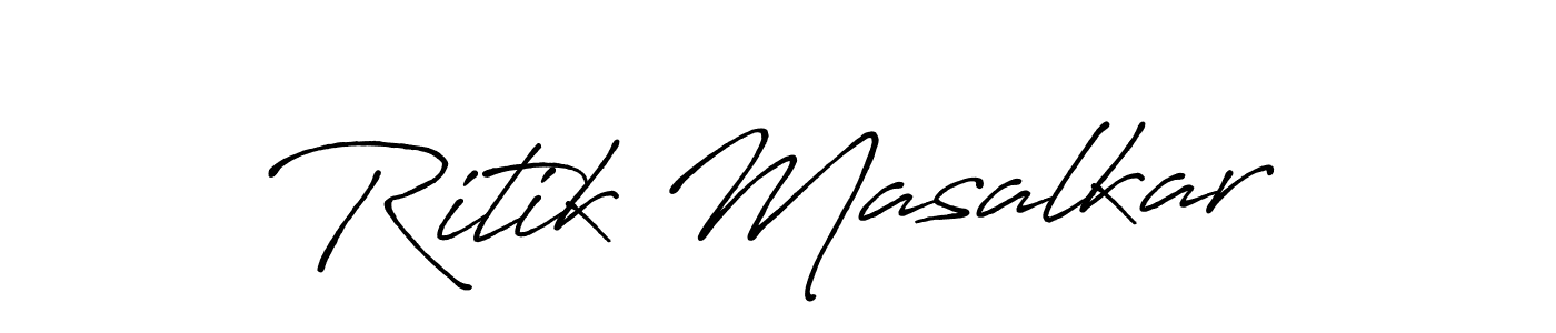 Make a beautiful signature design for name Ritik Masalkar. With this signature (Antro_Vectra_Bolder) style, you can create a handwritten signature for free. Ritik Masalkar signature style 7 images and pictures png