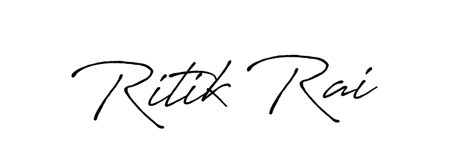 Make a beautiful signature design for name Ritik Rai. With this signature (Antro_Vectra_Bolder) style, you can create a handwritten signature for free. Ritik Rai signature style 7 images and pictures png