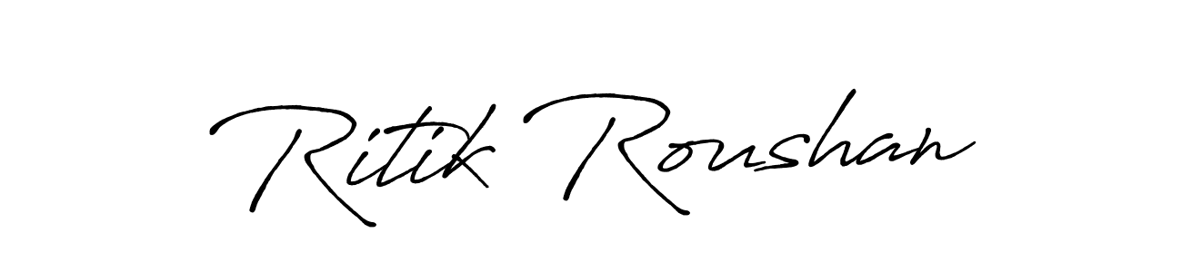 Design your own signature with our free online signature maker. With this signature software, you can create a handwritten (Antro_Vectra_Bolder) signature for name Ritik Roushan. Ritik Roushan signature style 7 images and pictures png