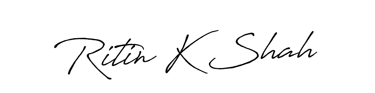 Also we have Ritin K Shah name is the best signature style. Create professional handwritten signature collection using Antro_Vectra_Bolder autograph style. Ritin K Shah signature style 7 images and pictures png