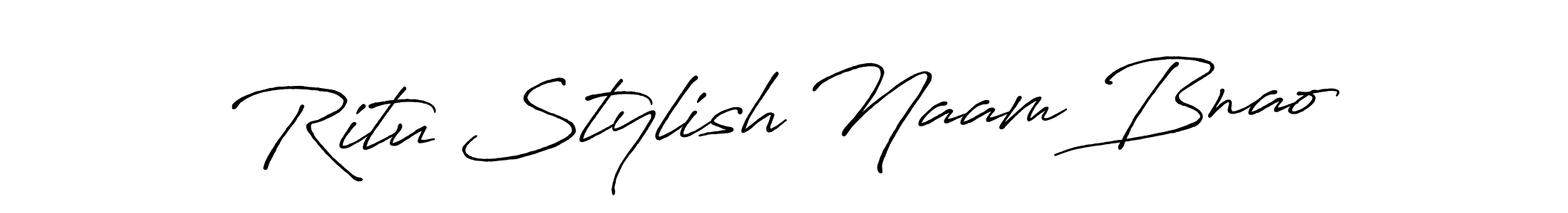 How to make Ritu Stylish Naam Bnao name signature. Use Antro_Vectra_Bolder style for creating short signs online. This is the latest handwritten sign. Ritu Stylish Naam Bnao signature style 7 images and pictures png