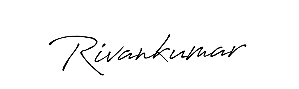 You should practise on your own different ways (Antro_Vectra_Bolder) to write your name (Rivankumar) in signature. don't let someone else do it for you. Rivankumar signature style 7 images and pictures png