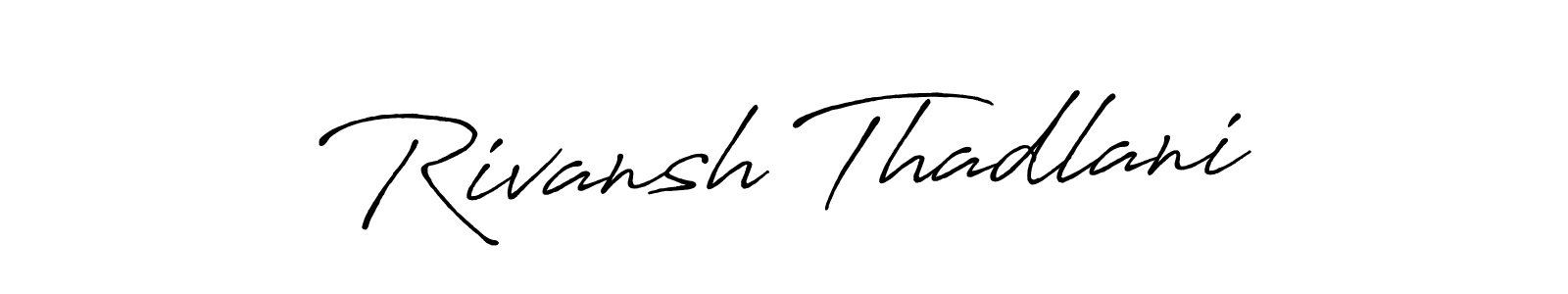 if you are searching for the best signature style for your name Rivansh Thadlani. so please give up your signature search. here we have designed multiple signature styles  using Antro_Vectra_Bolder. Rivansh Thadlani signature style 7 images and pictures png
