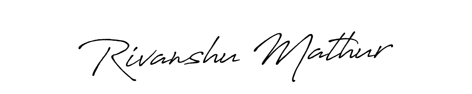 Antro_Vectra_Bolder is a professional signature style that is perfect for those who want to add a touch of class to their signature. It is also a great choice for those who want to make their signature more unique. Get Rivanshu Mathur name to fancy signature for free. Rivanshu Mathur signature style 7 images and pictures png