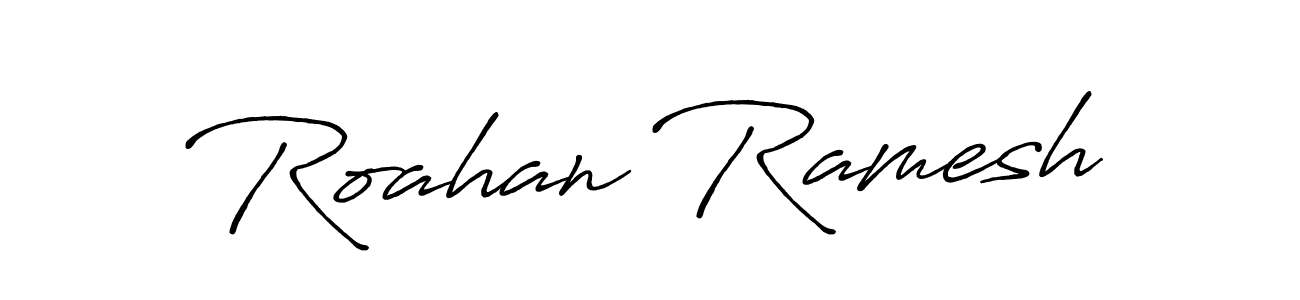 Make a beautiful signature design for name Roahan Ramesh. With this signature (Antro_Vectra_Bolder) style, you can create a handwritten signature for free. Roahan Ramesh signature style 7 images and pictures png