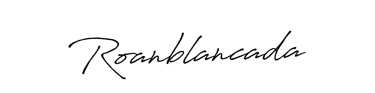 Also we have Roanblancada name is the best signature style. Create professional handwritten signature collection using Antro_Vectra_Bolder autograph style. Roanblancada signature style 7 images and pictures png