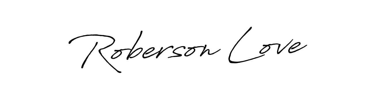 How to make Roberson Love name signature. Use Antro_Vectra_Bolder style for creating short signs online. This is the latest handwritten sign. Roberson Love signature style 7 images and pictures png