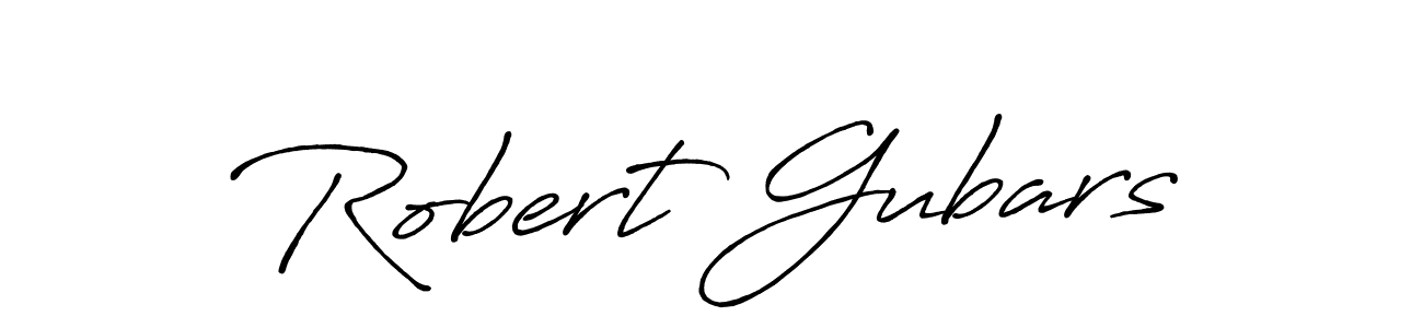 You should practise on your own different ways (Antro_Vectra_Bolder) to write your name (Robert Gubars) in signature. don't let someone else do it for you. Robert Gubars signature style 7 images and pictures png