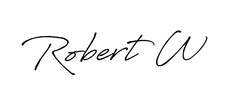 You should practise on your own different ways (Antro_Vectra_Bolder) to write your name (Robert W) in signature. don't let someone else do it for you. Robert W signature style 7 images and pictures png