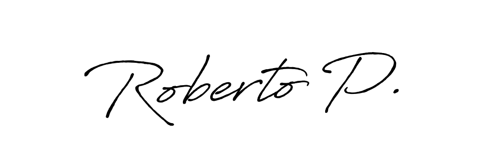 Also You can easily find your signature by using the search form. We will create Roberto P. name handwritten signature images for you free of cost using Antro_Vectra_Bolder sign style. Roberto P. signature style 7 images and pictures png