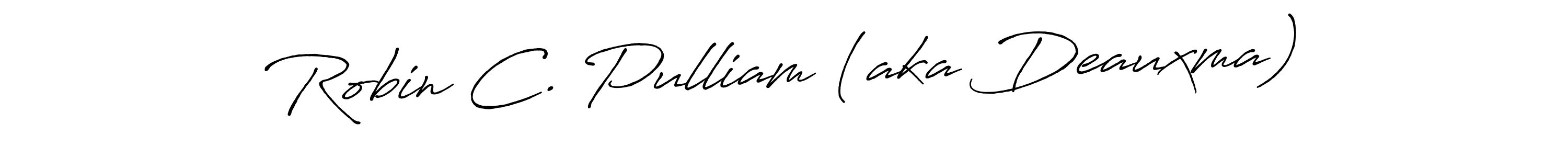 How to make Robin C. Pulliam (aka Deauxma) name signature. Use Antro_Vectra_Bolder style for creating short signs online. This is the latest handwritten sign. Robin C. Pulliam (aka Deauxma) signature style 7 images and pictures png