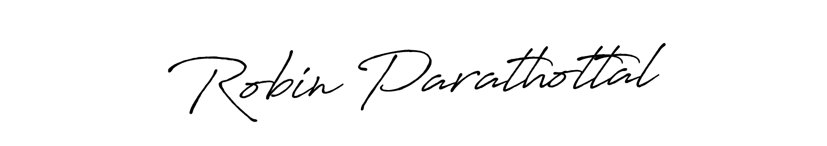 Antro_Vectra_Bolder is a professional signature style that is perfect for those who want to add a touch of class to their signature. It is also a great choice for those who want to make their signature more unique. Get Robin Parathottal name to fancy signature for free. Robin Parathottal signature style 7 images and pictures png