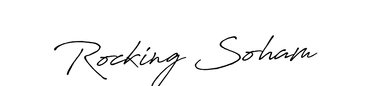 Also we have Rocking Soham name is the best signature style. Create professional handwritten signature collection using Antro_Vectra_Bolder autograph style. Rocking Soham signature style 7 images and pictures png