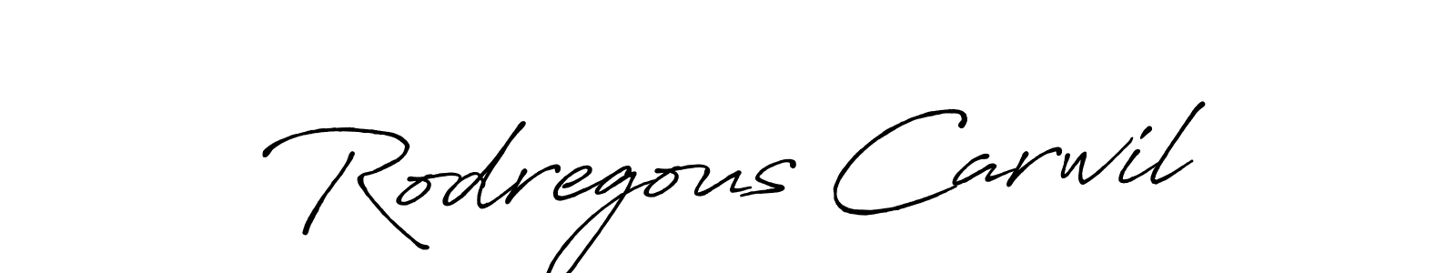 Rodregous Carwil stylish signature style. Best Handwritten Sign (Antro_Vectra_Bolder) for my name. Handwritten Signature Collection Ideas for my name Rodregous Carwil. Rodregous Carwil signature style 7 images and pictures png