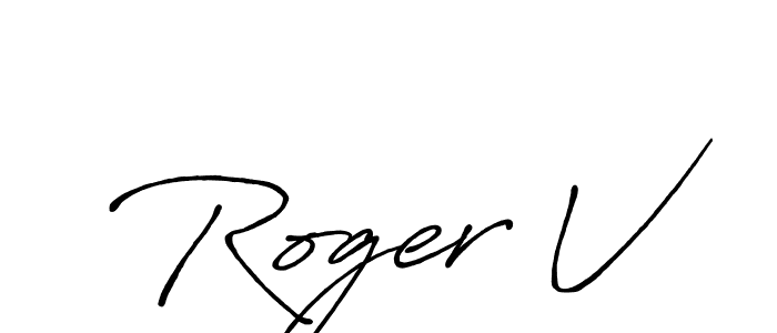 Roger V stylish signature style. Best Handwritten Sign (Antro_Vectra_Bolder) for my name. Handwritten Signature Collection Ideas for my name Roger V. Roger V signature style 7 images and pictures png