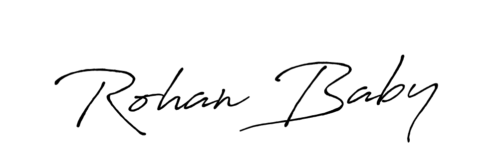 You should practise on your own different ways (Antro_Vectra_Bolder) to write your name (Rohan Baby) in signature. don't let someone else do it for you. Rohan Baby signature style 7 images and pictures png