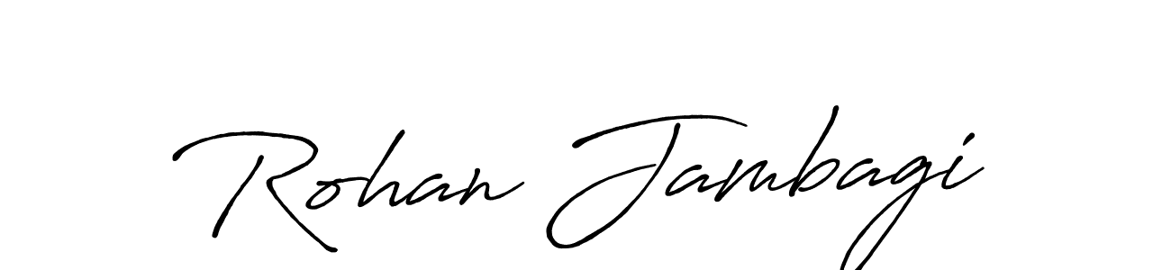 It looks lik you need a new signature style for name Rohan Jambagi. Design unique handwritten (Antro_Vectra_Bolder) signature with our free signature maker in just a few clicks. Rohan Jambagi signature style 7 images and pictures png