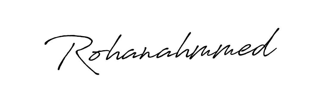 Rohanahmmed stylish signature style. Best Handwritten Sign (Antro_Vectra_Bolder) for my name. Handwritten Signature Collection Ideas for my name Rohanahmmed. Rohanahmmed signature style 7 images and pictures png