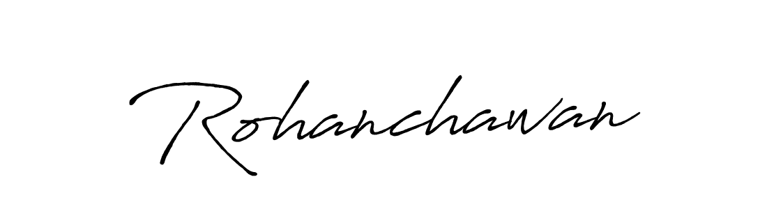 Create a beautiful signature design for name Rohanchawan. With this signature (Antro_Vectra_Bolder) fonts, you can make a handwritten signature for free. Rohanchawan signature style 7 images and pictures png