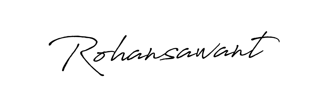 Rohansawant stylish signature style. Best Handwritten Sign (Antro_Vectra_Bolder) for my name. Handwritten Signature Collection Ideas for my name Rohansawant. Rohansawant signature style 7 images and pictures png