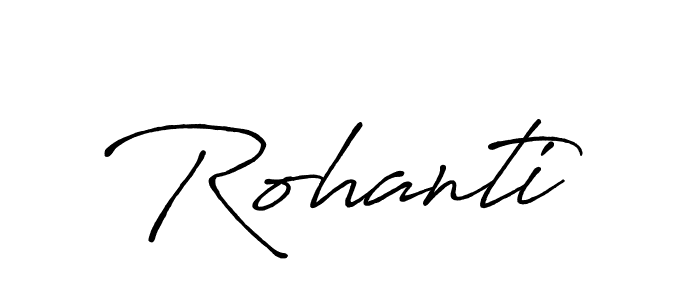 Use a signature maker to create a handwritten signature online. With this signature software, you can design (Antro_Vectra_Bolder) your own signature for name Rohanti. Rohanti signature style 7 images and pictures png