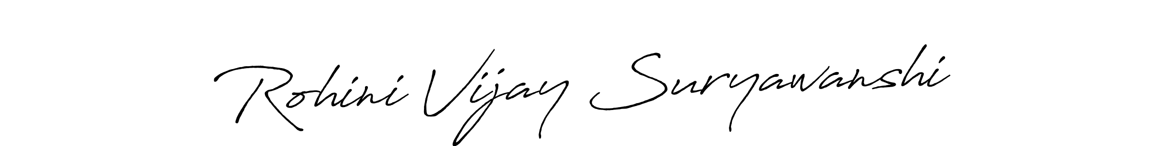 Design your own signature with our free online signature maker. With this signature software, you can create a handwritten (Antro_Vectra_Bolder) signature for name Rohini Vijay Suryawanshi. Rohini Vijay Suryawanshi signature style 7 images and pictures png