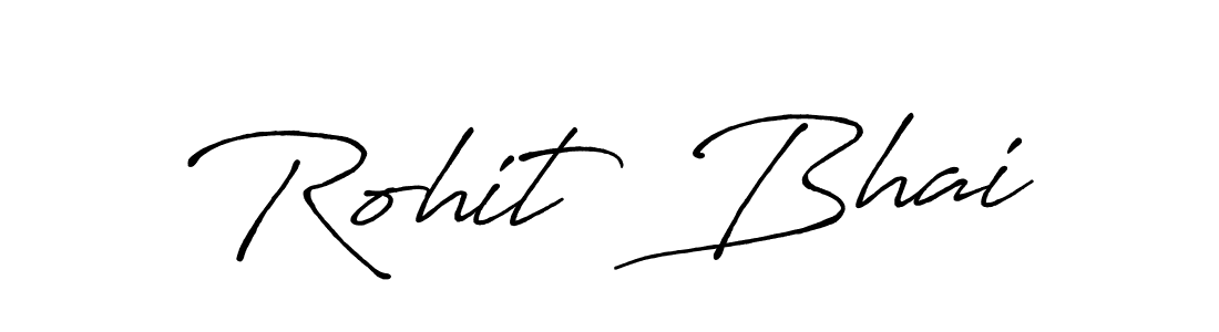 Make a beautiful signature design for name Rohit  Bhai. With this signature (Antro_Vectra_Bolder) style, you can create a handwritten signature for free. Rohit  Bhai signature style 7 images and pictures png