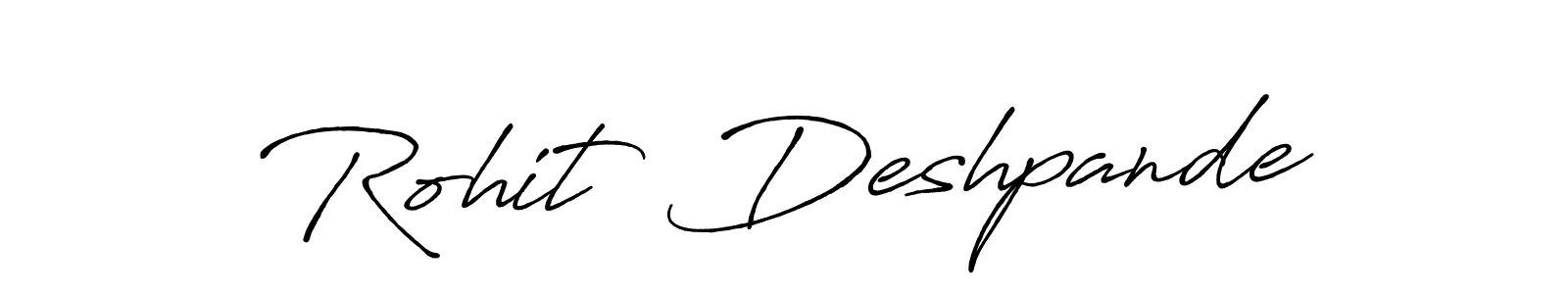 Also we have Rohit  Deshpande name is the best signature style. Create professional handwritten signature collection using Antro_Vectra_Bolder autograph style. Rohit  Deshpande signature style 7 images and pictures png