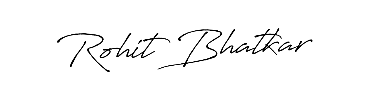 Make a beautiful signature design for name Rohit Bhatkar. With this signature (Antro_Vectra_Bolder) style, you can create a handwritten signature for free. Rohit Bhatkar signature style 7 images and pictures png