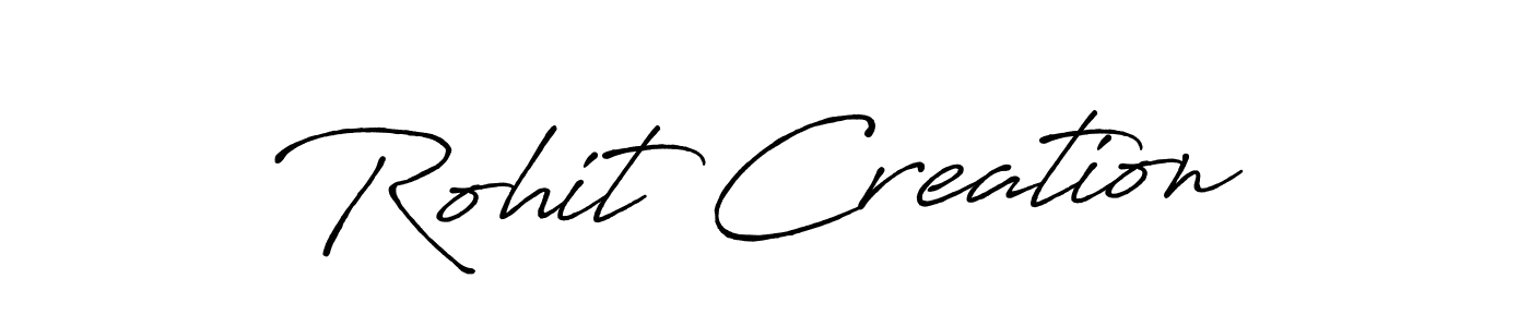 Rohit Creation stylish signature style. Best Handwritten Sign (Antro_Vectra_Bolder) for my name. Handwritten Signature Collection Ideas for my name Rohit Creation. Rohit Creation signature style 7 images and pictures png