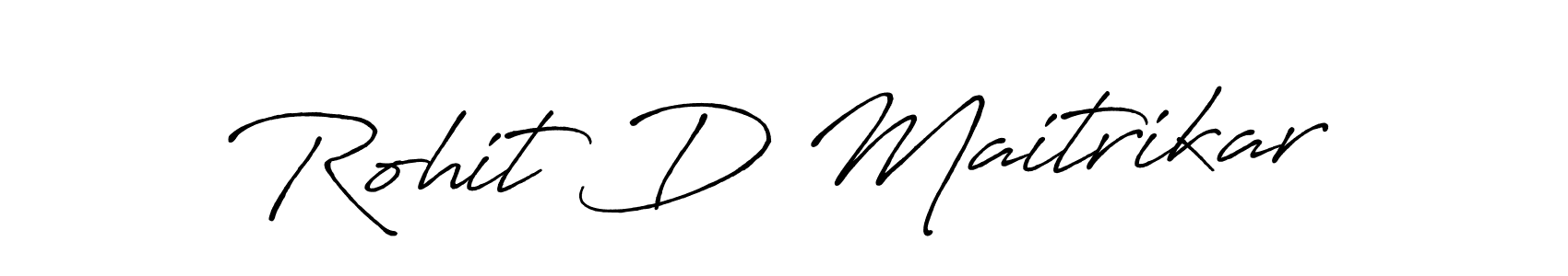 Use a signature maker to create a handwritten signature online. With this signature software, you can design (Antro_Vectra_Bolder) your own signature for name Rohit D Maitrikar. Rohit D Maitrikar signature style 7 images and pictures png