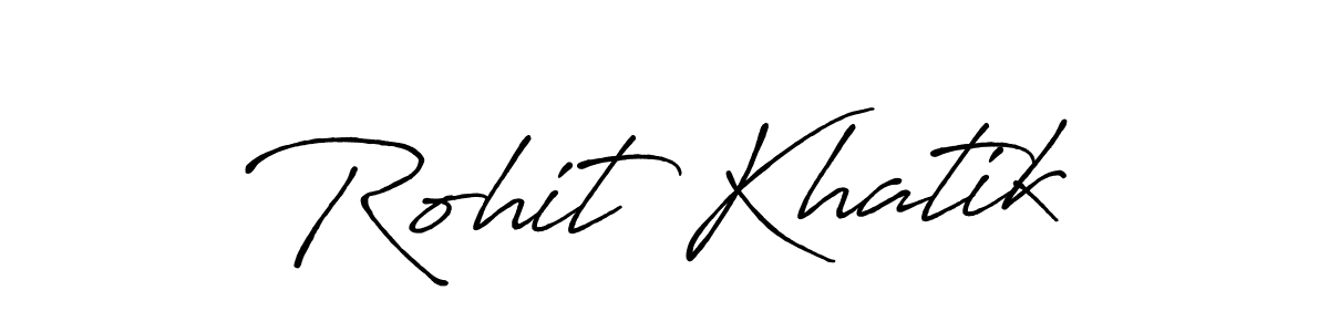 Make a beautiful signature design for name Rohit Khatik. With this signature (Antro_Vectra_Bolder) style, you can create a handwritten signature for free. Rohit Khatik signature style 7 images and pictures png