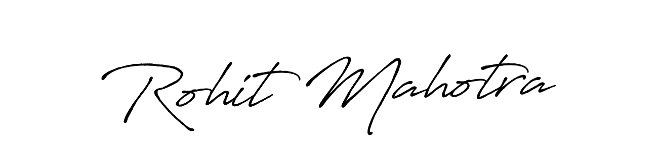 You should practise on your own different ways (Antro_Vectra_Bolder) to write your name (Rohit Mahotra) in signature. don't let someone else do it for you. Rohit Mahotra signature style 7 images and pictures png