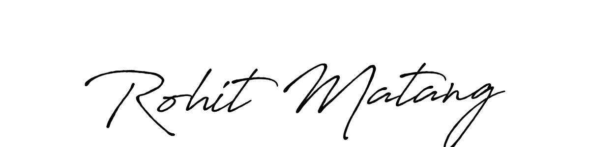 It looks lik you need a new signature style for name Rohit Matang. Design unique handwritten (Antro_Vectra_Bolder) signature with our free signature maker in just a few clicks. Rohit Matang signature style 7 images and pictures png