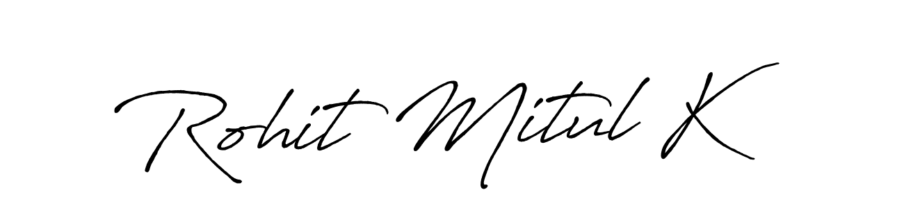 Check out images of Autograph of Rohit Mitul K name. Actor Rohit Mitul K Signature Style. Antro_Vectra_Bolder is a professional sign style online. Rohit Mitul K signature style 7 images and pictures png