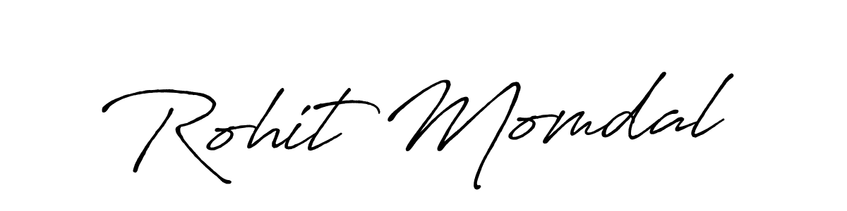 You should practise on your own different ways (Antro_Vectra_Bolder) to write your name (Rohit Momdal) in signature. don't let someone else do it for you. Rohit Momdal signature style 7 images and pictures png