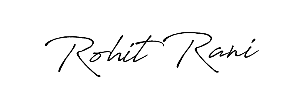 if you are searching for the best signature style for your name Rohit Rani. so please give up your signature search. here we have designed multiple signature styles  using Antro_Vectra_Bolder. Rohit Rani signature style 7 images and pictures png